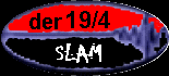 der 19-4 SLAM